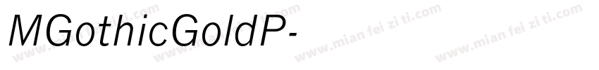 MGothicGoldP字体转换