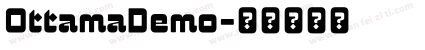 OttamaDemo字体转换