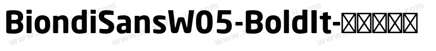 BiondiSansW05-BoldIt字体转换