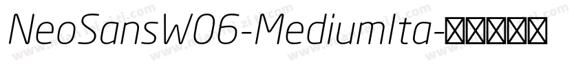 NeoSansW06-MediumIta字体转换