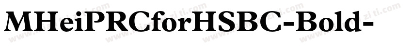 MHeiPRCforHSBC-Bold字体转换