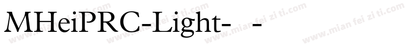 MHeiPRC-Light-亮体字体转换