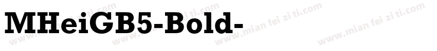 MHeiGB5-Bold字体转换
