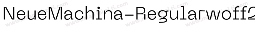NeueMachina-Regularwoff2字体转换