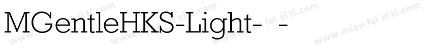 MGentleHKS-Light-普通字体转换