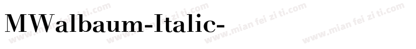 MWalbaum-Italic字体转换