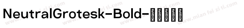 NeutralGrotesk-Bold字体转换