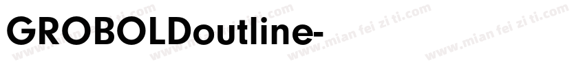 GROBOLDoutline字体转换
