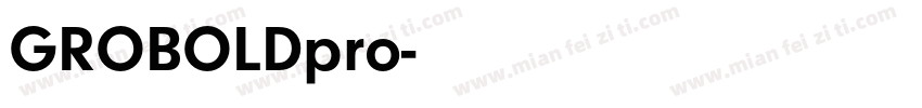 GROBOLDpro字体转换