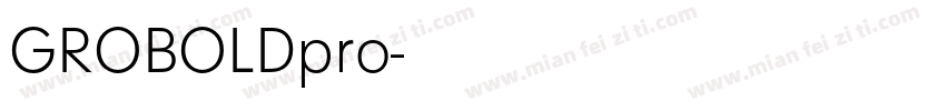 GROBOLDpro字体转换