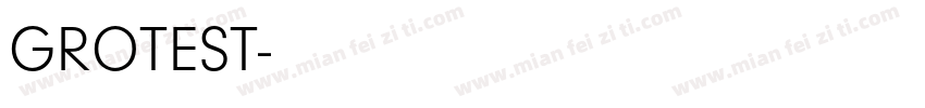 GROTEST字体转换