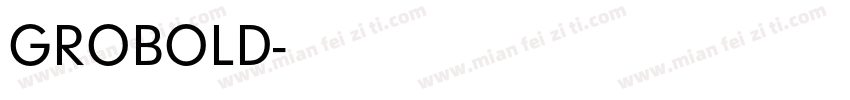 GROBOLD字体转换