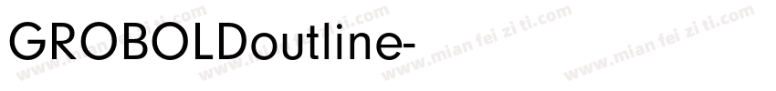 GROBOLDoutline字体转换