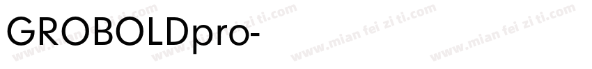 GROBOLDpro字体转换