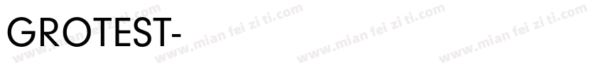 GROTEST字体转换
