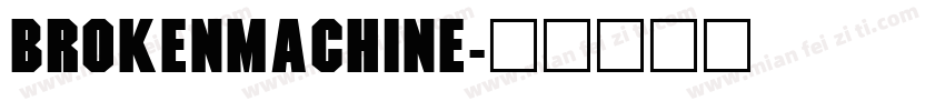 BrokenMachine字体转换