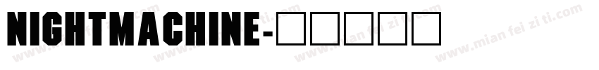 NightMachine字体转换