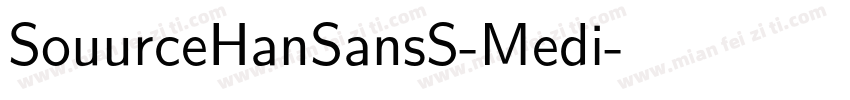 SouurceHanSansS-Medi字体转换