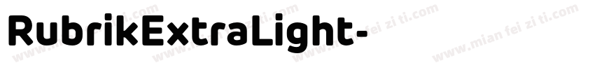RubrikExtraLight字体转换
