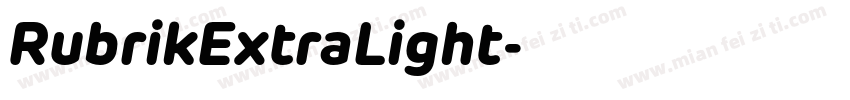 RubrikExtraLight字体转换
