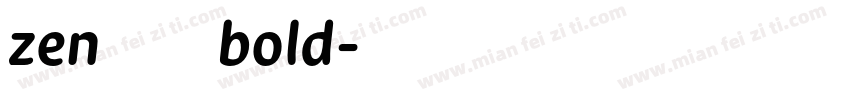 zen圆体bold字体转换