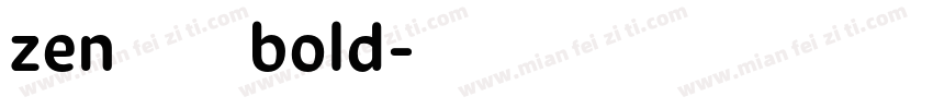 zen圆体bold字体转换