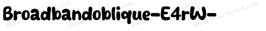 Broadbandoblique-E4rW字体转换