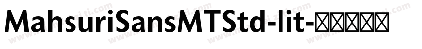 MahsuriSansMTStd-lit字体转换