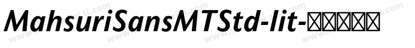MahsuriSansMTStd-lit字体转换