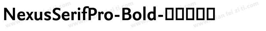 NexusSerifPro-Bold字体转换