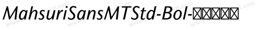 MahsuriSansMTStd-Bol字体转换