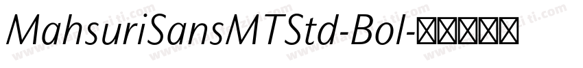 MahsuriSansMTStd-Bol字体转换