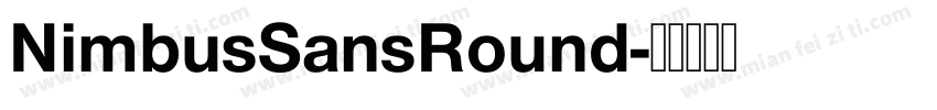 NimbusSansRound字体转换