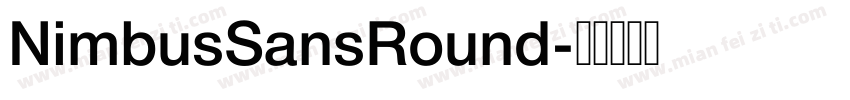 NimbusSansRound字体转换
