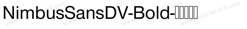 NimbusSansDV-Bold字体转换