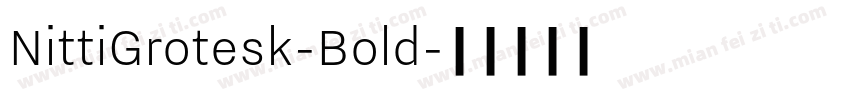 NittiGrotesk-Bold字体转换