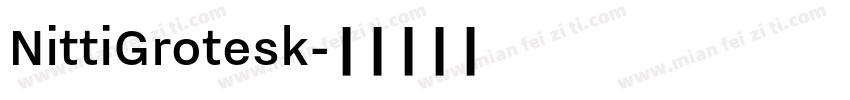 NittiGrotesk字体转换