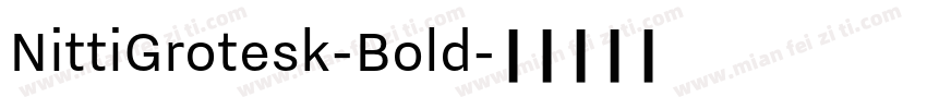 NittiGrotesk-Bold字体转换