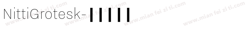 NittiGrotesk字体转换