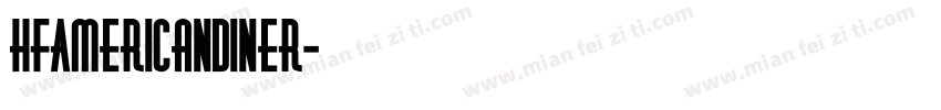 HFAmericanDiner字体转换