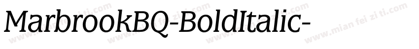MarbrookBQ-BoldItalic字体转换