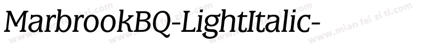 MarbrookBQ-LightItalic字体转换