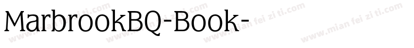 MarbrookBQ-Book字体转换