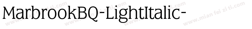 MarbrookBQ-LightItalic字体转换