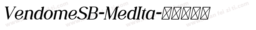 VendomeSB-MedIta字体转换