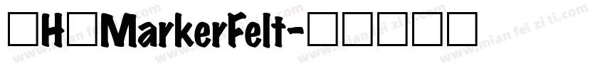_H_MarkerFelt字体转换