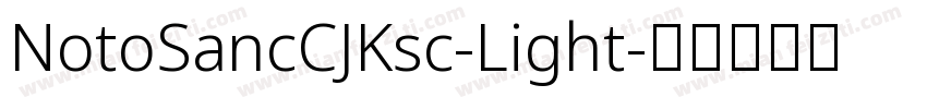 NotoSancCJKsc-Light字体转换