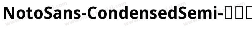NotoSans-CondensedSemi字体转换