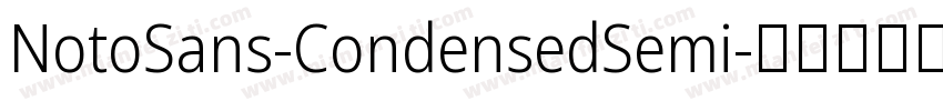 NotoSans-CondensedSemi字体转换