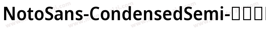 NotoSans-CondensedSemi字体转换